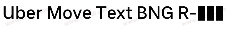 Uber Move Text BNG R字体转换 Uber Move Text BNG R字体转换